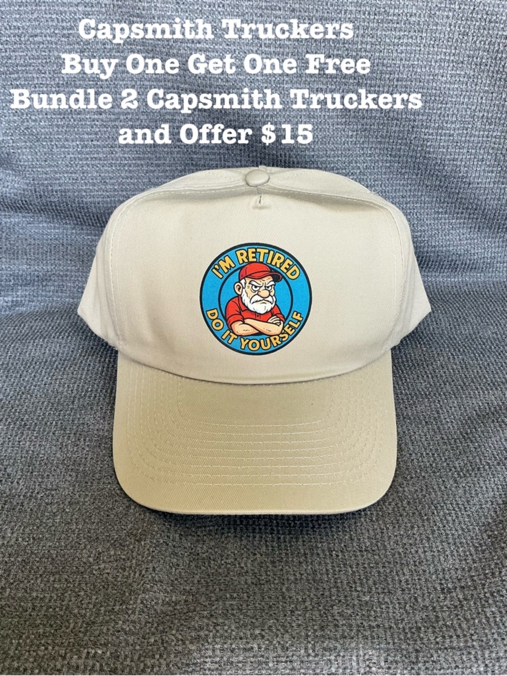 Capsmith Trucker hat “Im Retired Do It Yourself” - Snapback – Gift-Dad- Grandpa